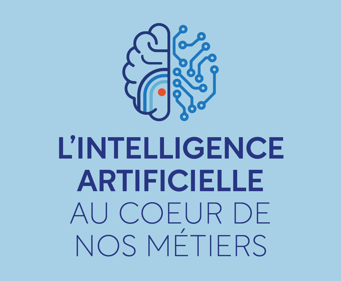 L'intelligence artificielle au coeur de nos métiers